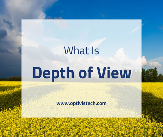 What is Depth of View (DoF)